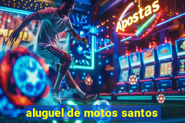 aluguel de motos santos