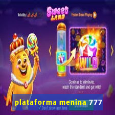 plataforma menina 777