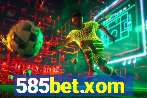 585bet.xom