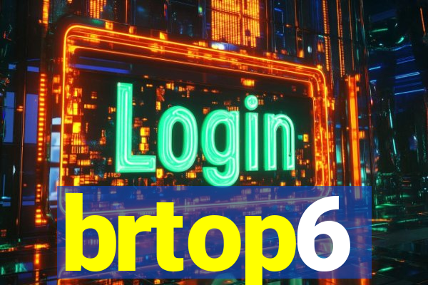 brtop6