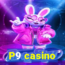 P9 casino