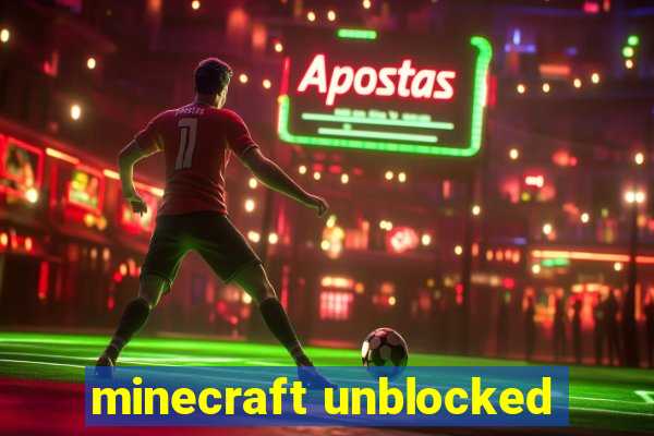 minecraft unblocked