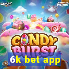 6k bet app