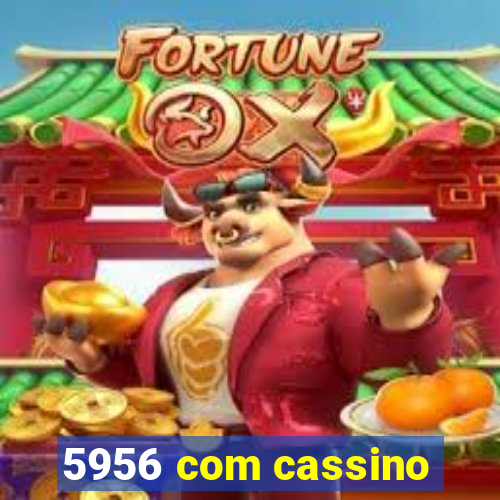 5956 com cassino