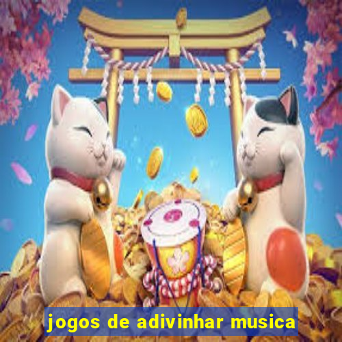 jogos de adivinhar musica