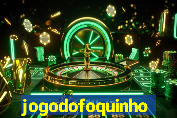 jogodofoquinho