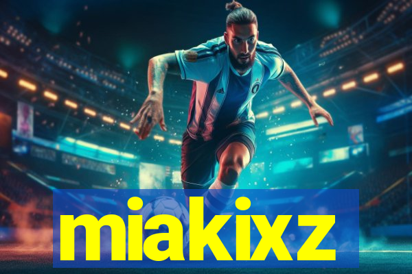 miakixz