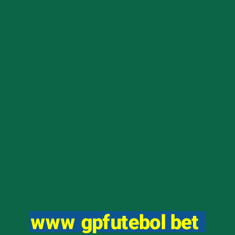 www gpfutebol bet