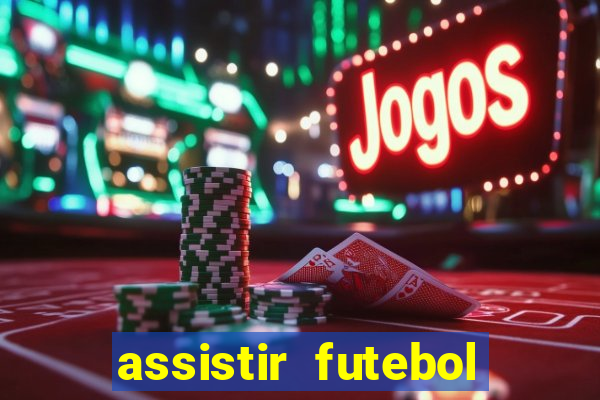 assistir futebol online multi canais