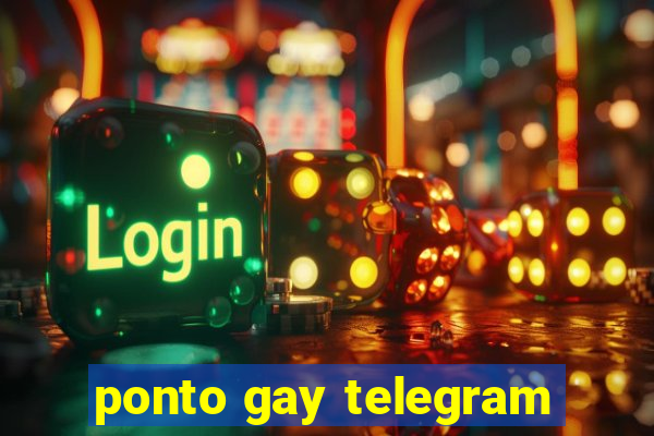 ponto gay telegram