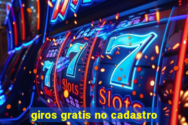 giros gratis no cadastro