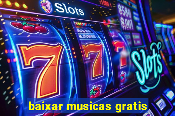 baixar musicas gratis