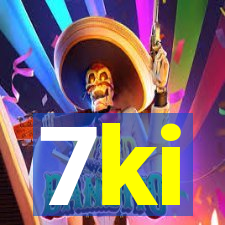 7ki