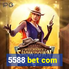 5588 bet com