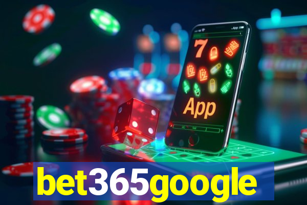 bet365google