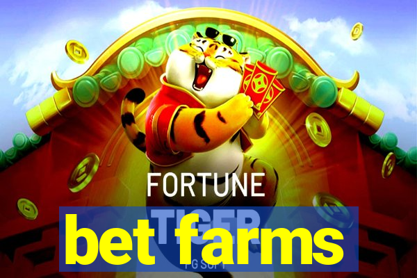 bet farms