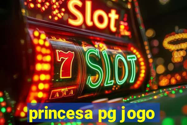 princesa pg jogo