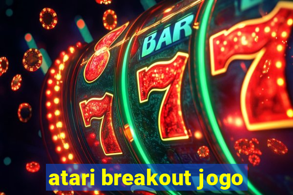 atari breakout jogo