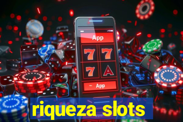 riqueza slots