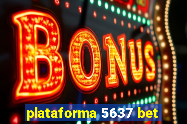 plataforma 5637 bet