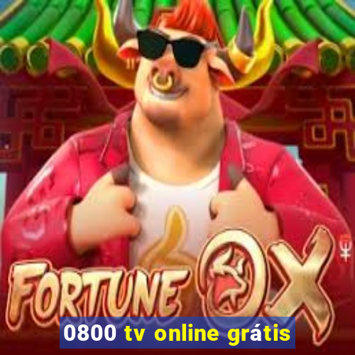 0800 tv online grátis