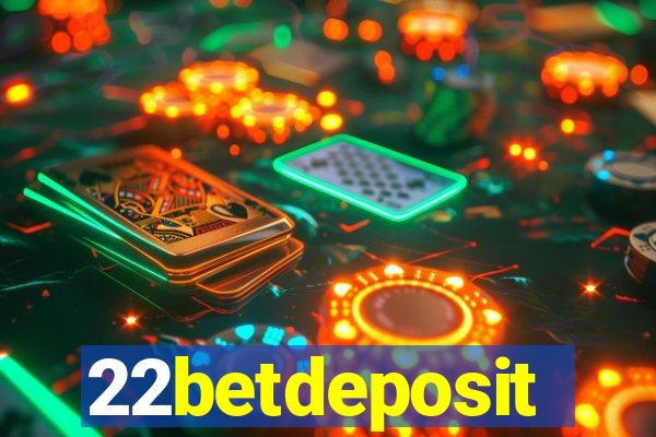 22betdeposit