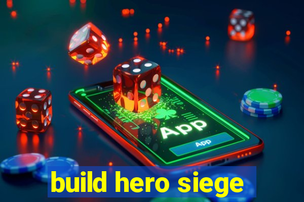 build hero siege