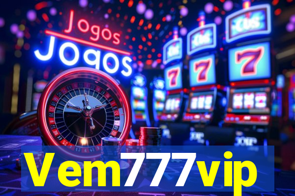 Vem777vip