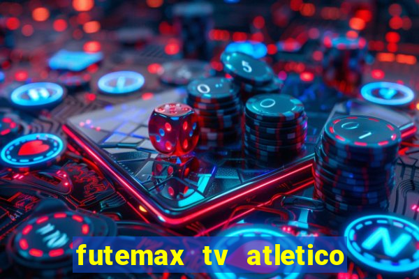 futemax tv atletico x botafogo