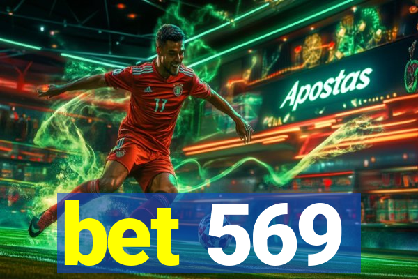 bet 569