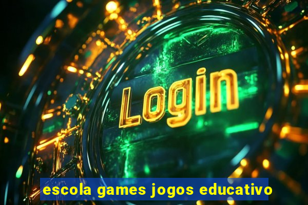 escola games jogos educativo