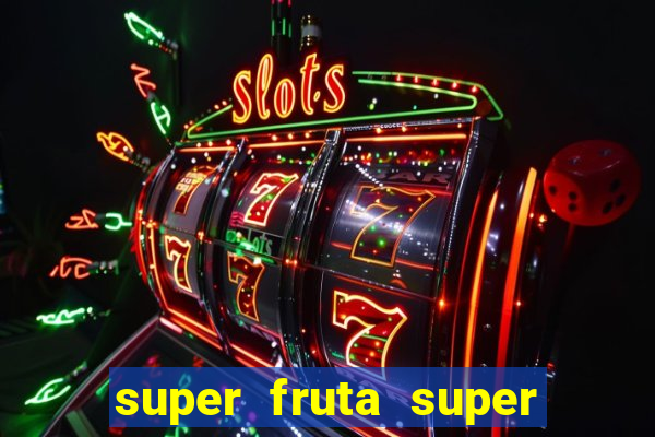 super fruta super fruit box codes 2024 april