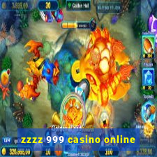 zzzz 999 casino online