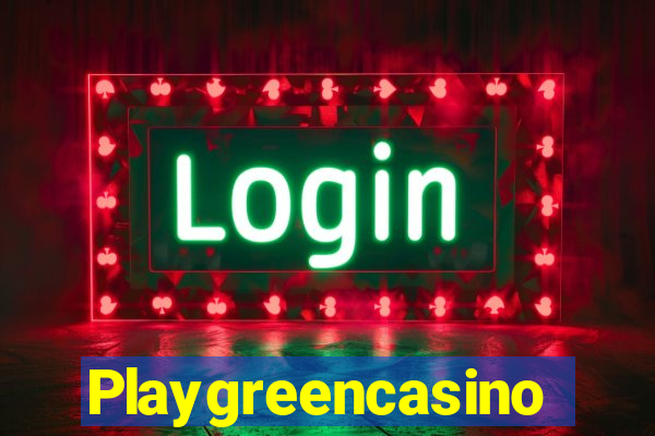 Playgreencasino