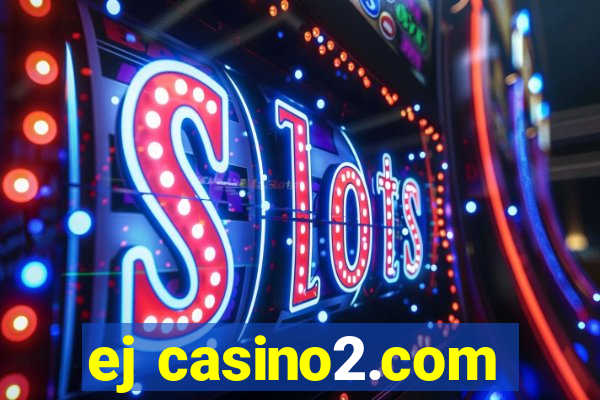 ej casino2.com