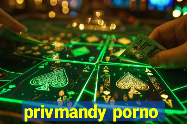 privmandy porno