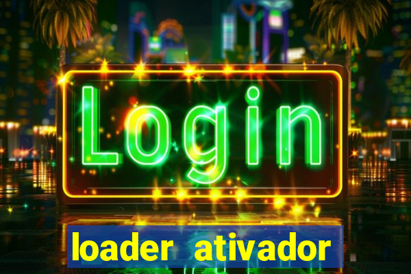 loader ativador windows 7