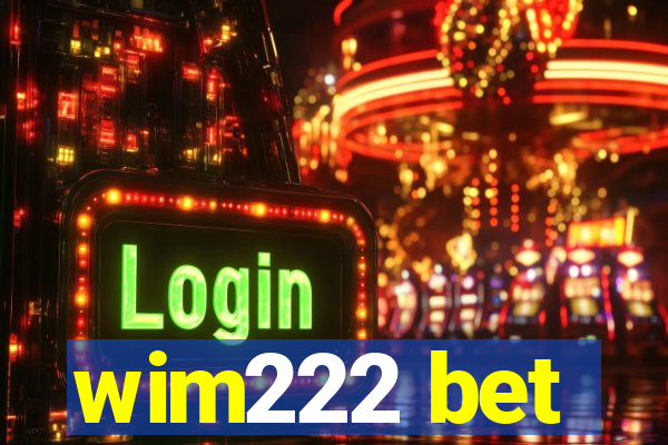 wim222 bet