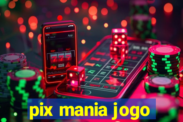 pix mania jogo