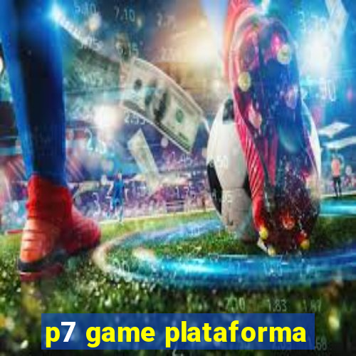 p7 game plataforma