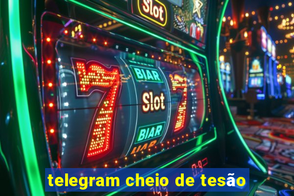 telegram cheio de tesão