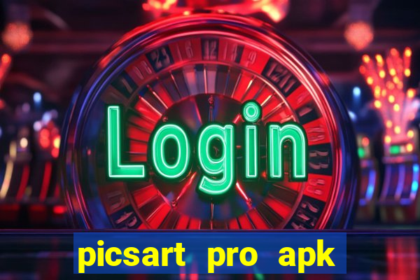 picsart pro apk versão antiga