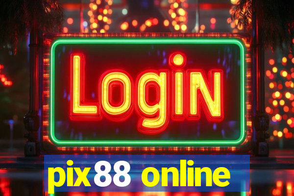 pix88 online