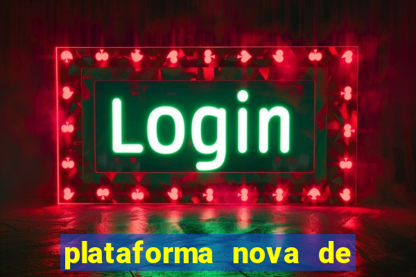 plataforma nova de jogos para ganhar dinheiro