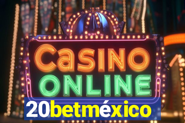 20betméxico