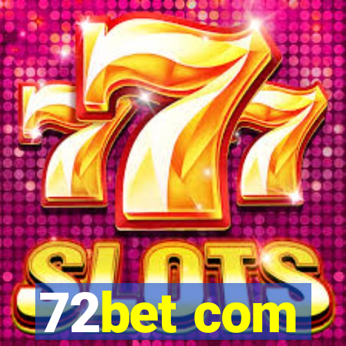 72bet com