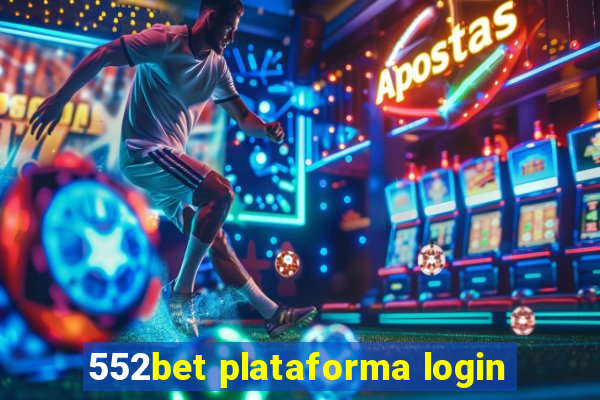 552bet plataforma login