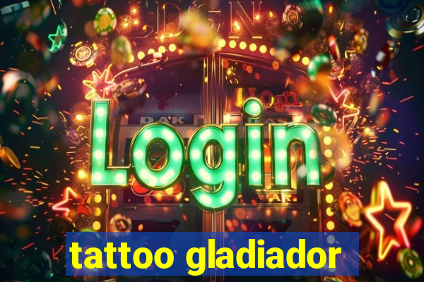 tattoo gladiador