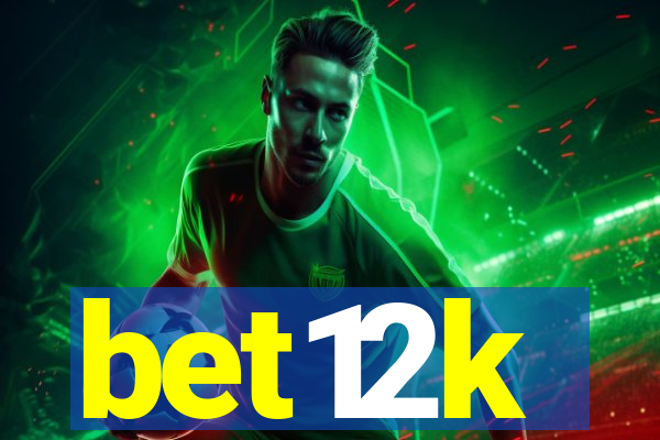 bet12k