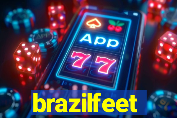 brazilfeet